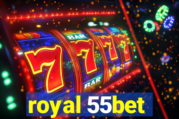 royal 55bet